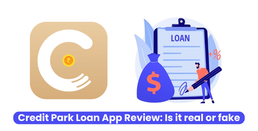 Credit Park Loan App Review