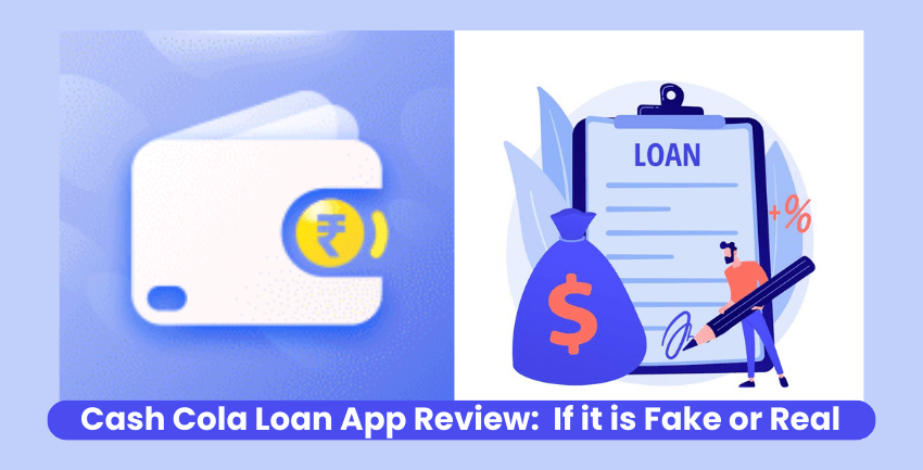 Cash Cola Loan App Review if it is real or fake