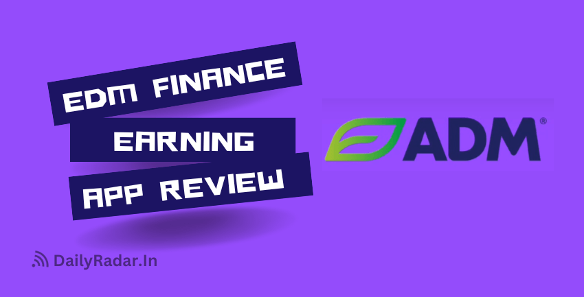 ADM Finance Earning App Review