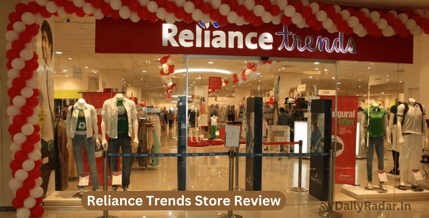 Reliance Trends Stores Review