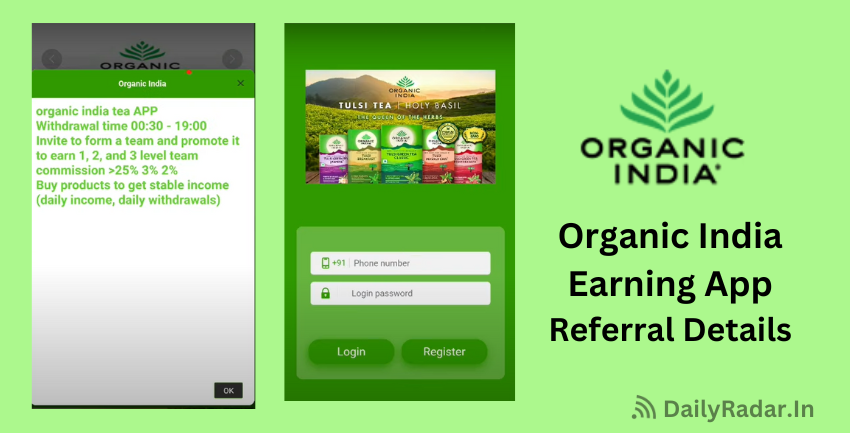 Organic India Earning App Review: Referral and Investment Plans